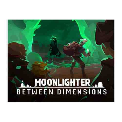 Игра 11BitStud Moonlighter - Between Dimensions