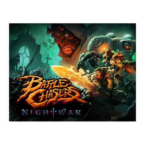 Игра THQ Nordic Battle Chasers: Nightwar