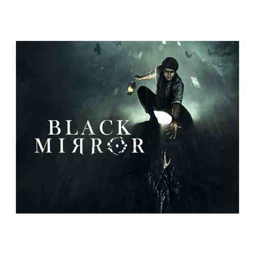 Игра THQ Nordic Black Mirror