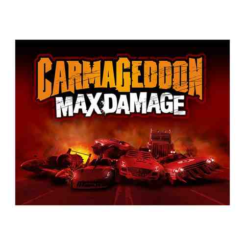 Игра THQ Nordic Carmageddon: Max Damage