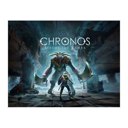 Игра THQ Nordic Chronos: Before the Ashes