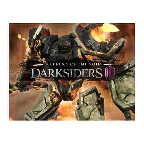 Игра THQ Nordic Darksiders III - Keepers of the Void