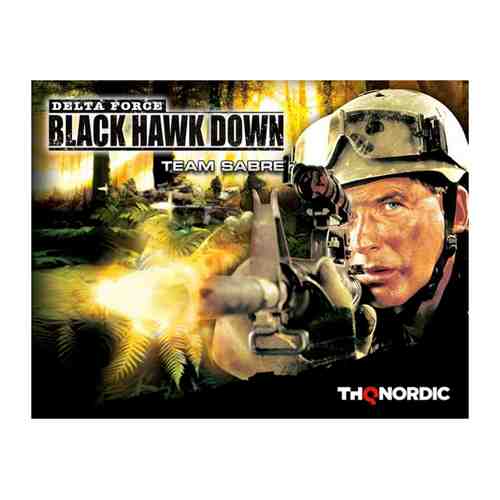 Игра THQ Nordic Delta Force: Black Hawk Down - Team Sabre