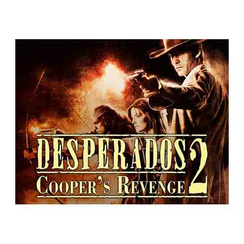 Игра THQ Nordic Desperados 2: Cooper's Revenge