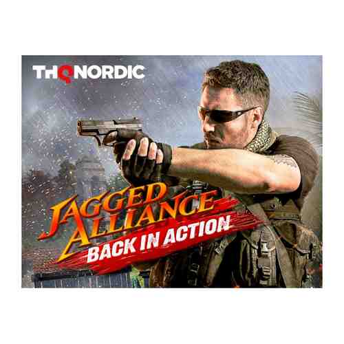 Игра THQ Nordic Jagged Alliance: Back in Action