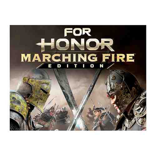 Игра Ubisoft For Honor - Marching Fire Edition