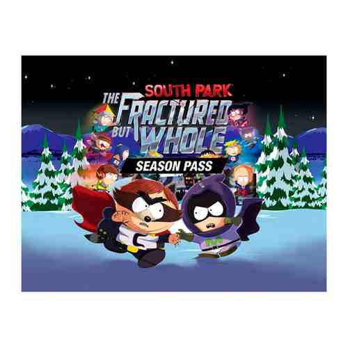 Игра Ubisoft South Park The Fractured But Whole - Season Pass