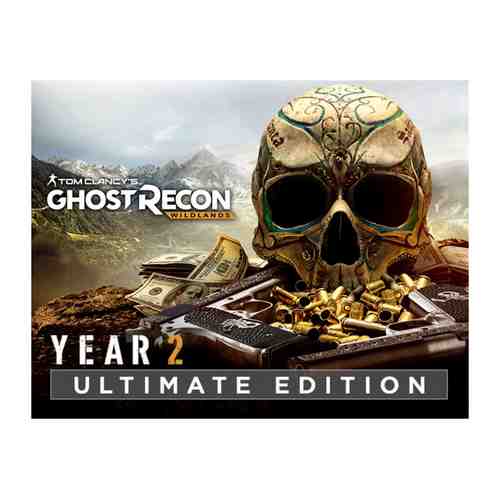 Игра Ubisoft Tom Clancy's Ghost Recon® Wildlands Year 2 Ultimate Edition