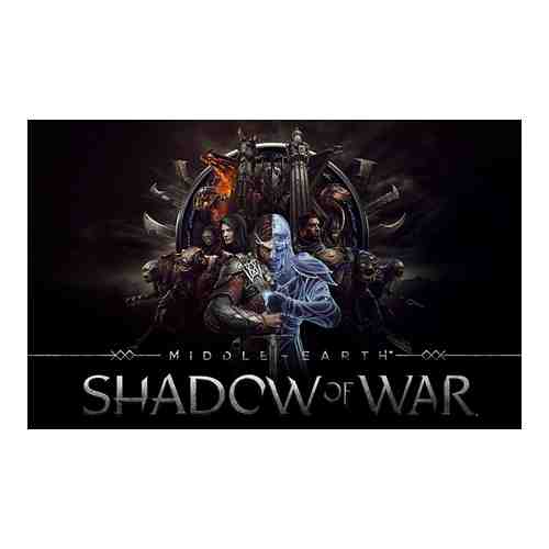 Игра Warner Bros. Middle-earth™: Shadow of War™ Standard Edition